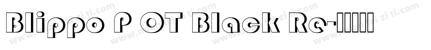 Blippo P OT Black Re字体转换